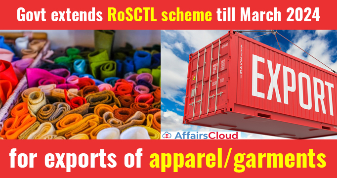 Govt-extends-RoSCTL-scheme-till-March-2024-for-exports-of-apparel-garments