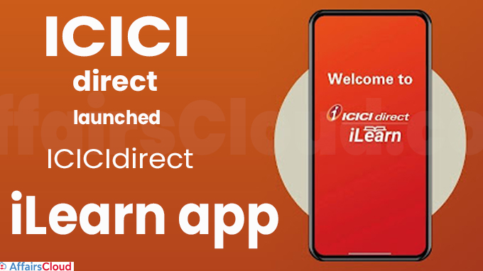 ICICIdirect launches ICICIdirect iLearn app