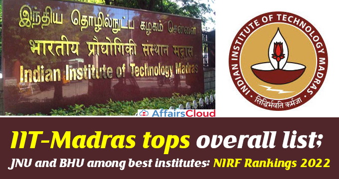 IIT-Madras-tops-overall-list_-JNU-and-BHU-among-best-institutes-NIRF-Rankings-2022