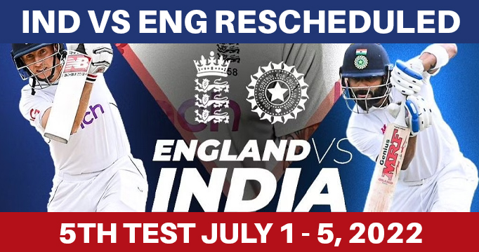 Ind-vs-Eng-rescheduled-5th-test-July-15,022