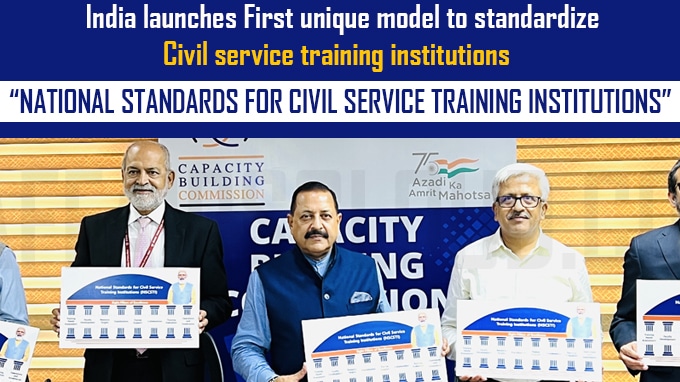 India launches First unique model to standardize civil service training institutions