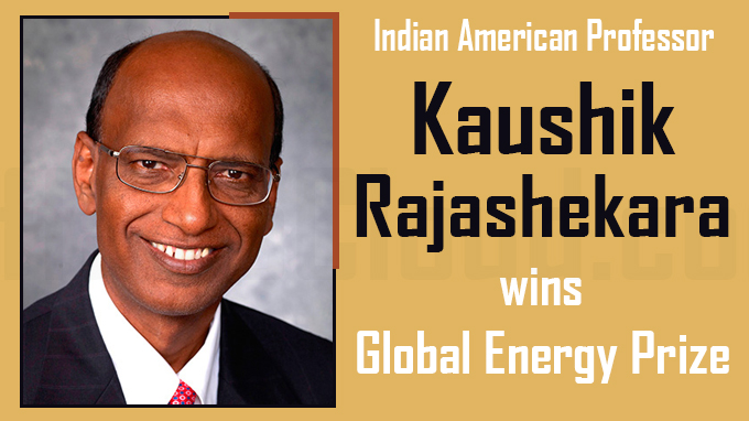 Indian American professor Kaushik Rajashekara wins Global Energy Prize