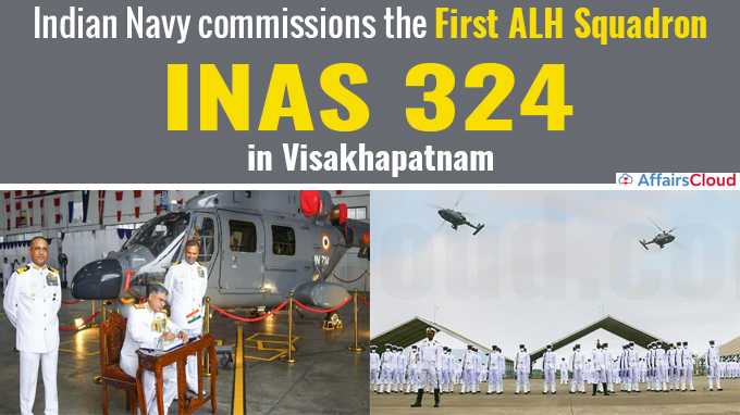 Indian Navy commissions the first ALH Squadron INAS 324 in Visakhapatnam