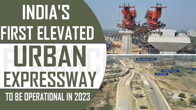 India's First Elevated Urban Expressway To Be Operational In 2023