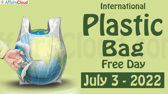 International Plastic Bag Free Day - July 3 2022