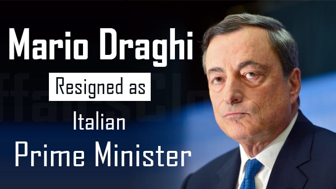 Italian Prime Minister Mario Draghi resigns