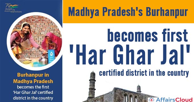 Madhya-Pradesh's-Burhanpur-becomes-first-Har-Ghar-Jal-certified-district-in-the-country
