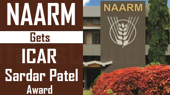 NAARM gets ICAR Sardar Patel Award