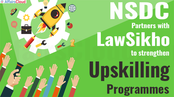 NSDC partners with LawSikho to strengthen upskilling programmes