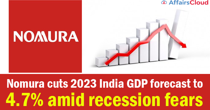 Nomura-cuts-2023-India-GDP-forecast-to-4