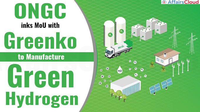 ONGC inks MoU with Greenko to manufacture green hydrogen
