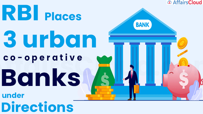 RBI places 3 urban co-operative banks under Directions