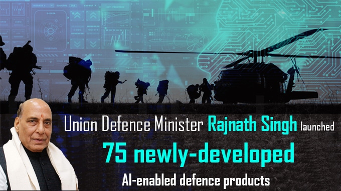 Rajnath Singh launches 75 newly-developed AI-enabled defence products