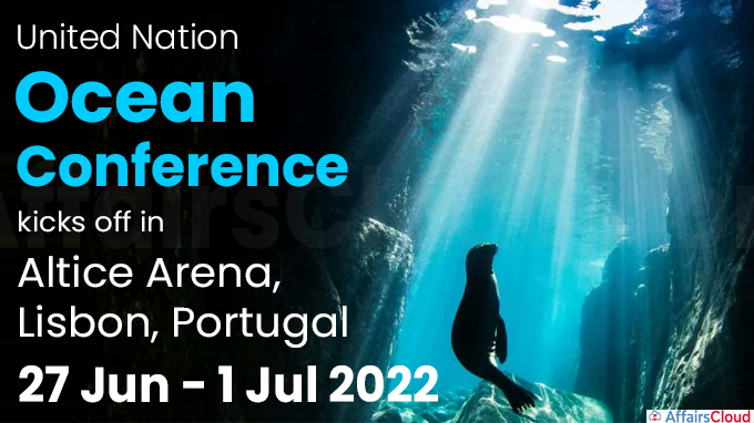 UN Ocean Conference kicks off in Altice Arena, Lisbon, Portugal 27 Jun - 1 Jul 2022