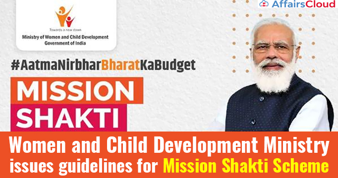 Women-and-Child-Development-Ministry-issues-guidelines-for-Mission-Shakti-Scheme