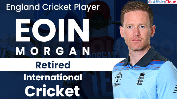 World Cup-winning captain Eoin Morgan retires from international cricket