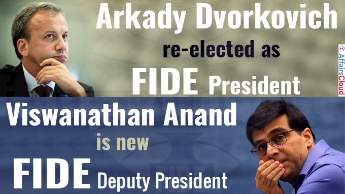 Arkady Dvorkovich re-elected as FIDE President Viswanathan Anand is new FIDE Deputy President