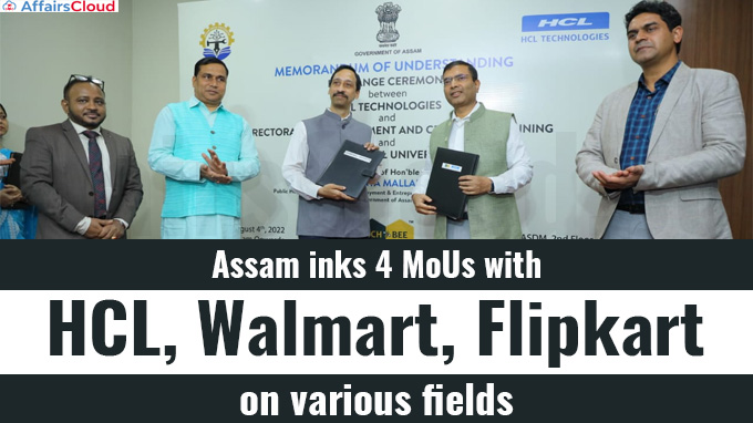 Assam inks 4 MoUs with HCL, Walmart, Flipkart on various fields