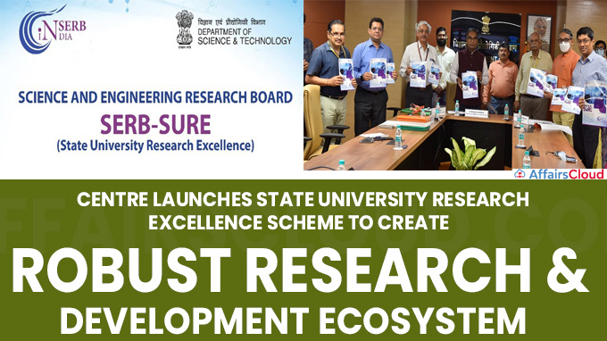 Centre launches State University Research Excellence scheme to create robust Research and Development Ecosystem