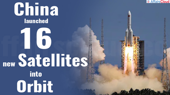 China launches 16 new satellites into orbit