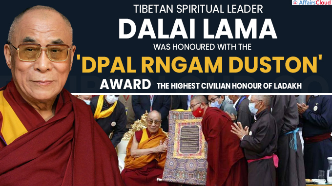 Dalai Lama honoured with Ladakh's highest civilian award dPal rNgam Duston