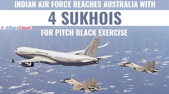 Indian Air Force Reaches Australia With 4 Sukhois For Pitch Black Exercise