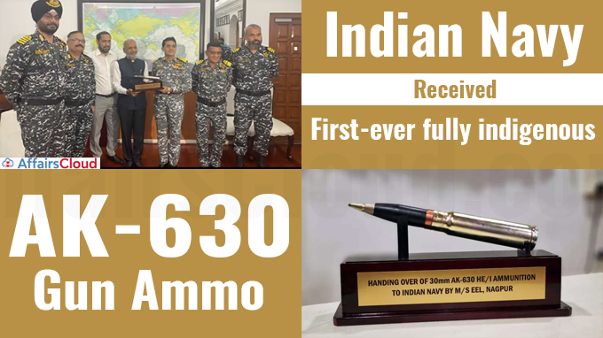 Indian Navy receives first-ever fully indigenous AK-630 gun ammo