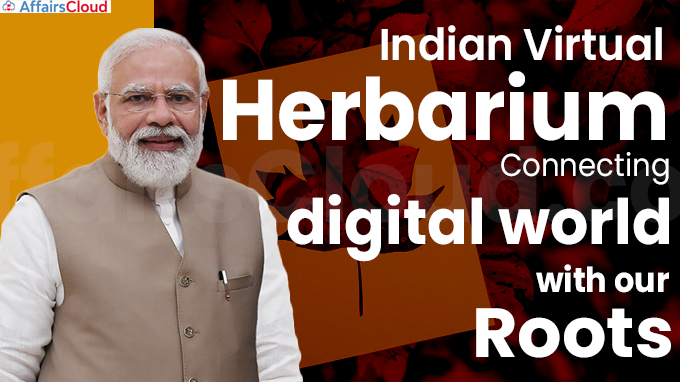 Indian Virtual Herbarium connecting digital world with our roots, says PM Modi