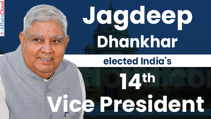 Jagdeep Dhankhar elected India's 14th Vice President