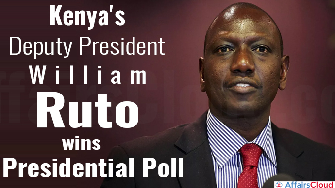 Kenya's Deputy President William Ruto wins presidential poll