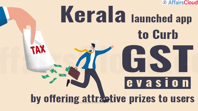 Kerala launches app to curb GST evasion by offering attractive prizes to users