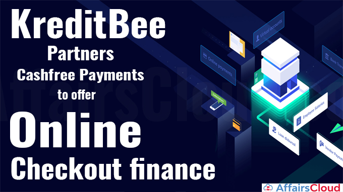 KreditBee partners Cashfree Payments to offer‘online checkout finance’