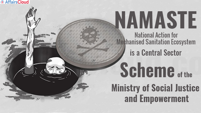 NAMASTE is a Central Sector Scheme of the Ministry of Social Justice and Empowerment