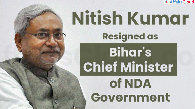 Nitish Kumar Resigns as Bihar's CM of NDA Gov