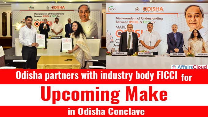 Odisha partners with industry body FICCI for upcoming Make in Odisha Conclave