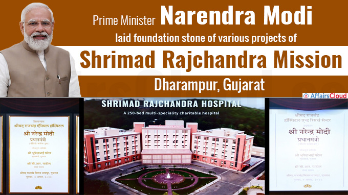 PM lays foundation stone of various projects of Shrimad Rajchandra Mission