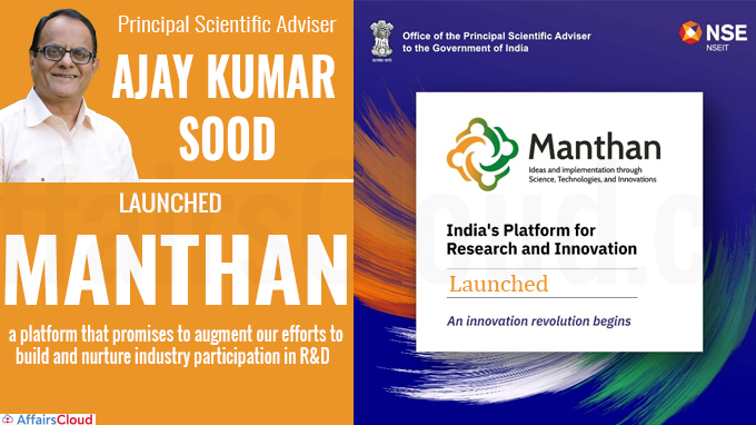 Principal Scientific Adviser to the Government of India unveils Manthan Platform