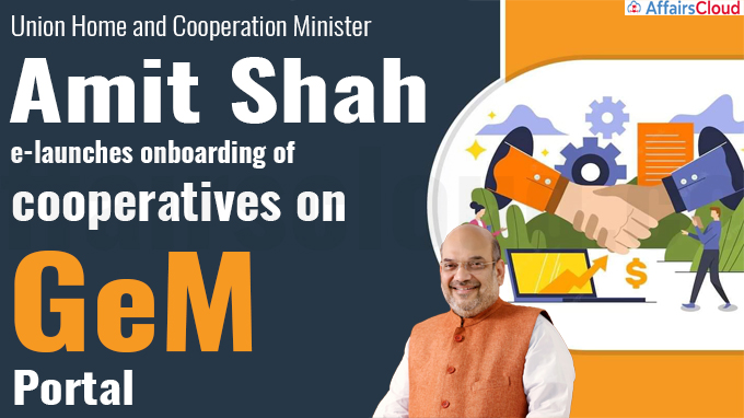 Union Minister Amit Shah e-launches onboarding of cooperatives on GeM portal