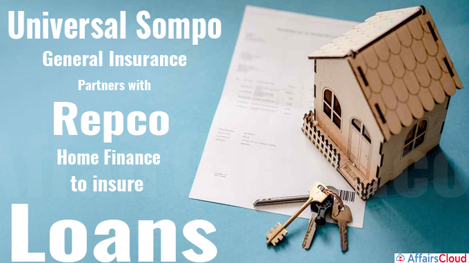 Universal Sompo General Insurance partners with Repco Home Finance to insure loans
