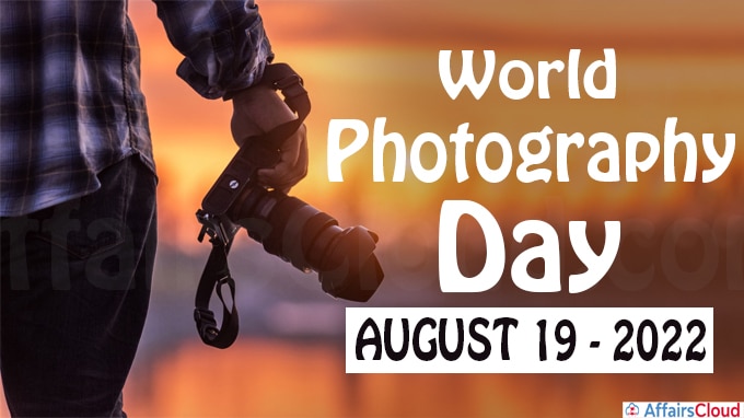 World Photography Day - August 19 2022