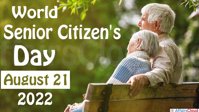 World Senior Citizen's Day - August 21 2022