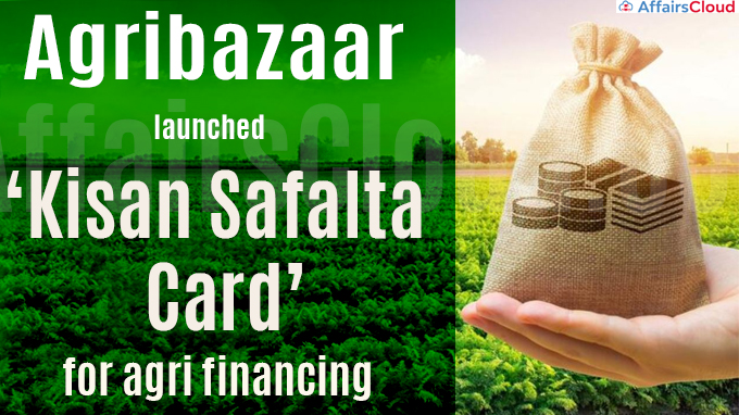 Agribaazaar launches ‘Kisan Safalta Card’ for agri financing