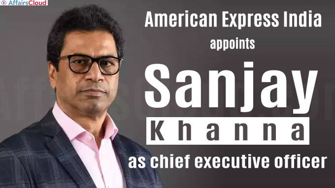 American Express India appoints Sanjay Khanna as chief executive officer