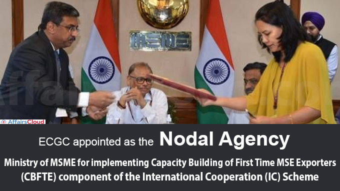 ECGC appointed as the Nodal Agency by the Ministry of MSME