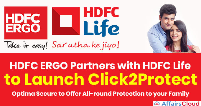 HDFC-ERGO-Partners-with-HDFC-Life-to-Launch-Click2Protect-Optima-Secure-to-Offer
