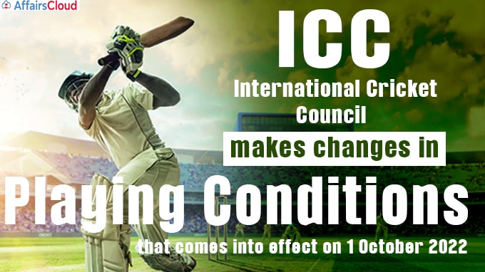 ICC makes changes in playing conditions