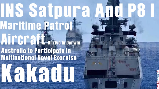 INS Satpura And P8 I Maritime Patrol Aircraft Arrive In Darwin