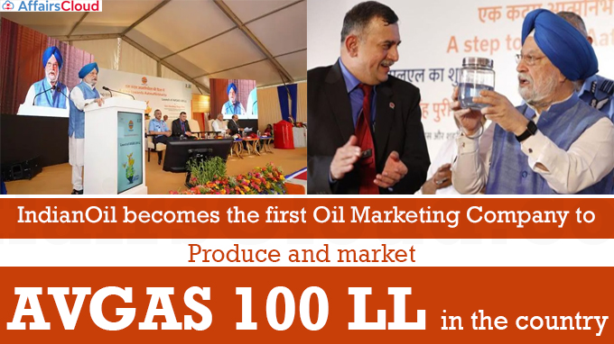 IndianOil becomes the first Oil Marketing Company to produce and market AVGAS 100 LL in the country
