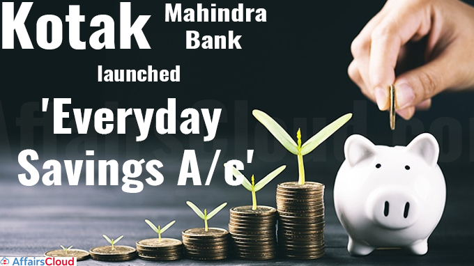Kotak Mahindra Bank launches Everyday Savings Ac