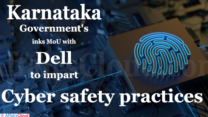 K'taka govt inks MoU with Dell to impart cyber safety practices